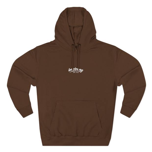 Be Strong Eph 6:10 three-panel fleece hoodie